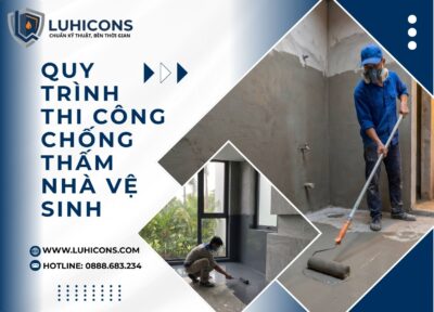 Thi Công Chống Thấm Nhà Vệ Sinh Trọn Gói